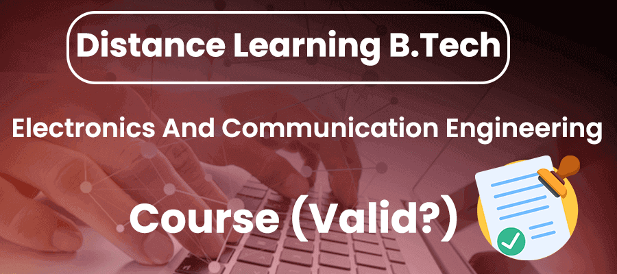 Distance-Learning-BTech-ECE-is-Valid