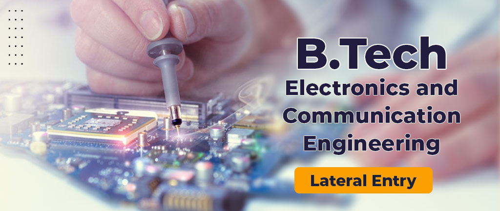 B.Tech Electronics & Communication Engineering Lateral Entry Courses, Syllabus, Colleges, Eligibility and Career Options