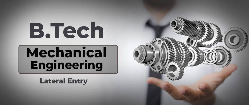 B.Tech Mechanical Engineering Lateral Entry Courses, Syllabus, Colleges, Eligibility and Career Options