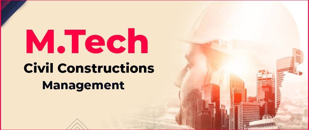 M.Tech Civil (Construction Engineering and Management) Distance Education India