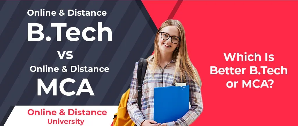 distance-btech-vs-distance-mca-which-is-better-btech-or-mca