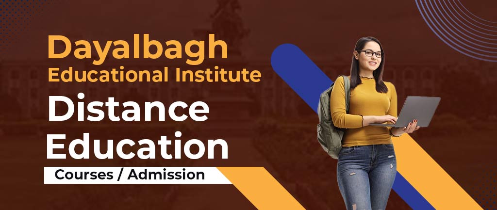 Dayalbagh Educational Institute Online/Distance Education: Courses, Fees, Admission [Detailed Info]