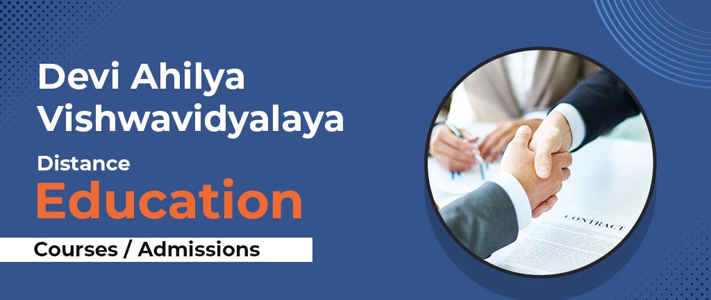 Devi Ahilya Vishwavidyalaya Online/Distance Education: Courses, Fees, Admission 2022 [Detailed Info]