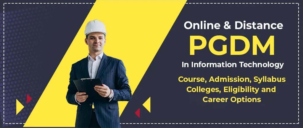 Online/Distance PGDM In Business Management – Course, Admission, Syllabus, Colleges, Eligibility and Career Options 2022