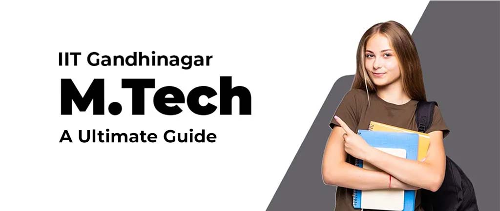 IIT Gandhinagar  Work and Study MTech