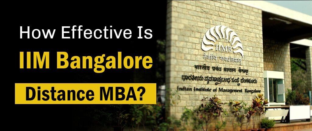 How Effective Is IIM Bangalore Distance/Online MBA? – Guide 2022