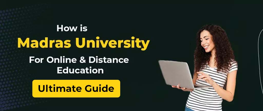 How Is Madras University Distance Education? - Guide 2022