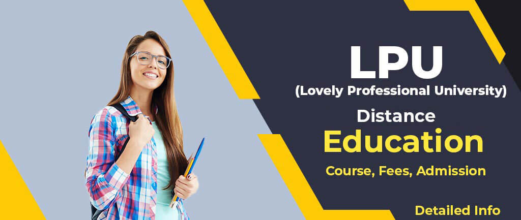 LPU Distance Education: Courses, Fees, Admission Open 2022