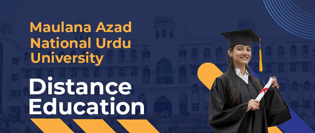 Maulana Azad National Urdu University Online/Distance Education: Courses, Fees, Admission [Detailed Info]