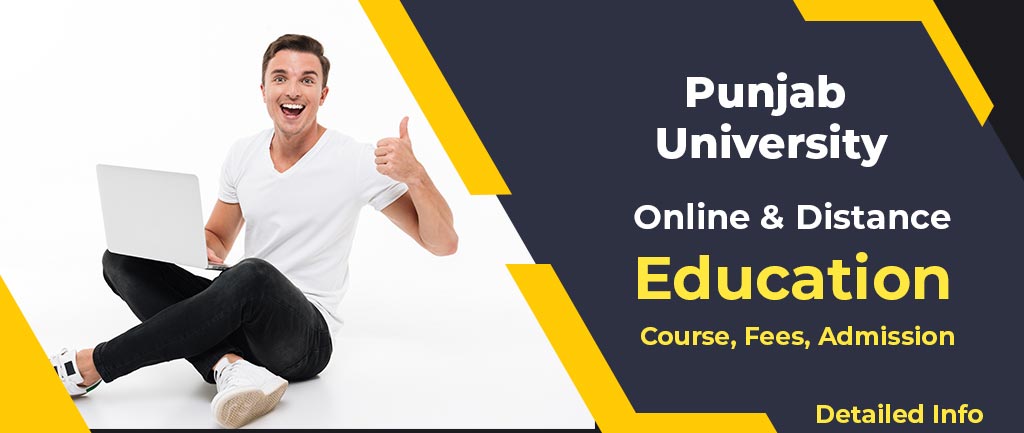 Punjab University Online/Distance Education: Courses, Fees, Admission [Detailed Info]