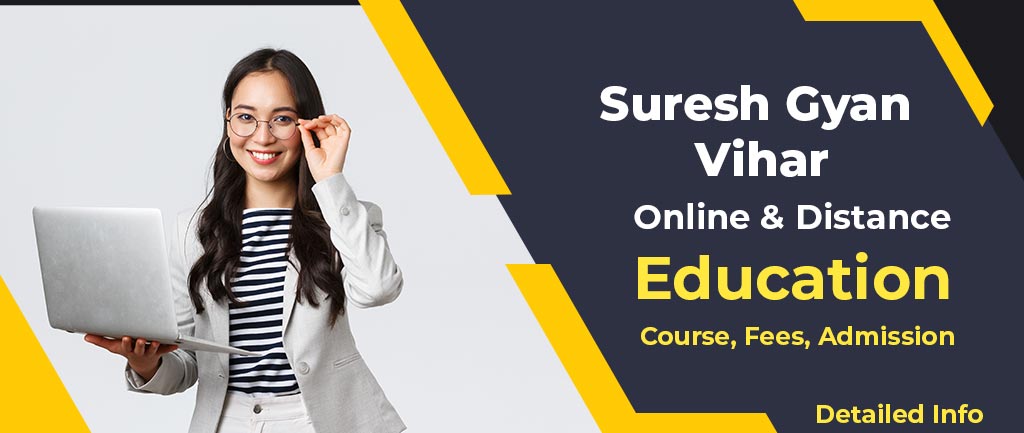 Suresh Gyan Vihar University Online/Distance Education: Courses, Fees, Admission 2022 [Detailed Info]