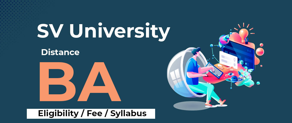 SVU Online/Distance BA (Bachelor Of Arts) Fees, Admission 2022