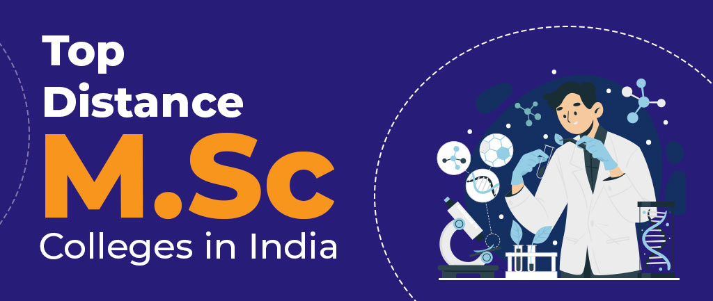 Top 10 Distance Education/Correspondence/Online MSc Colleges/Universities In India