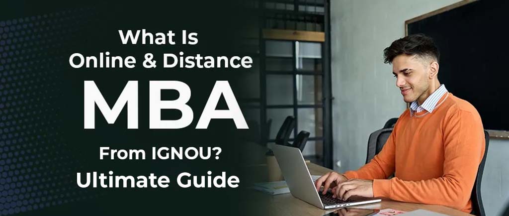 What Is MBA from IGNOU? – Ultimate Guide 2022
