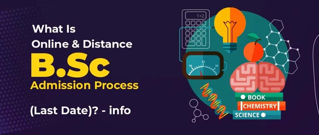 What Is IGNOU Online/Distance B.Sc Admission Process In 2022 (Last Date)? – Info