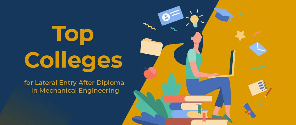 Top Colleges for Lateral Entry After Diploma In Mechanical Engineering