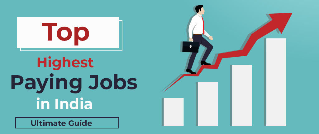 Top 11 Highest Paying Jobs In India 2022 – Average Salary