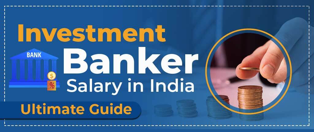 investment-banker-salary-in-india-2024