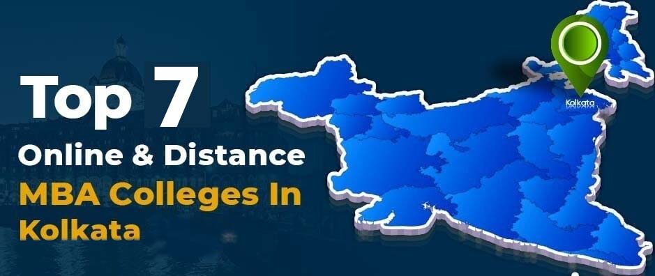 Top 7 Online/Distance MBA Colleges In Kolkata 2022