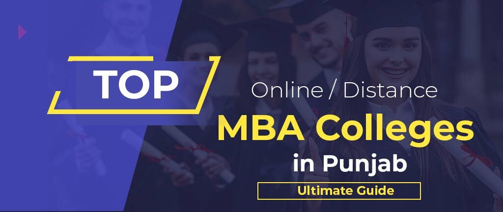Top 7 Online/Distance MBA Colleges In Punjab 2022