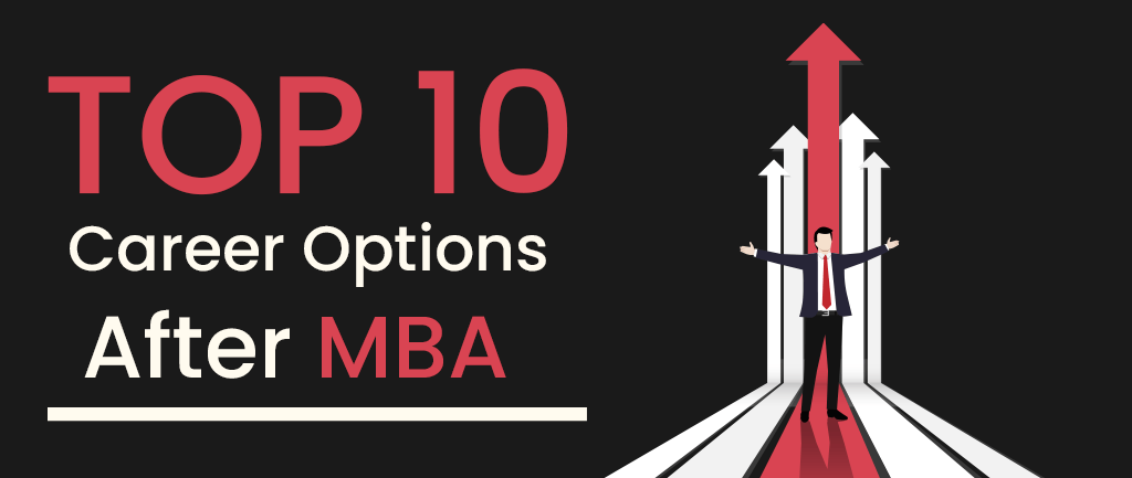 Career Options after MBA: What to do After MBA? [2022]