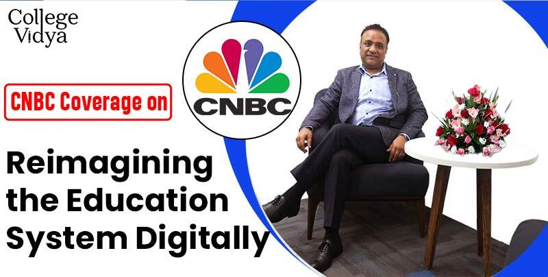CNBC Coverage on Reimagining the Education System Digitally