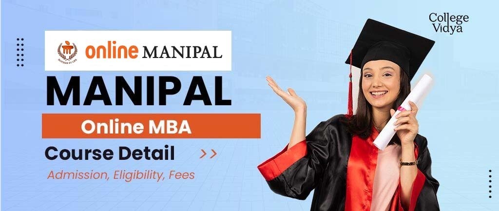 Manipal Online MBA Program: Fees, Review, Admission 2022
