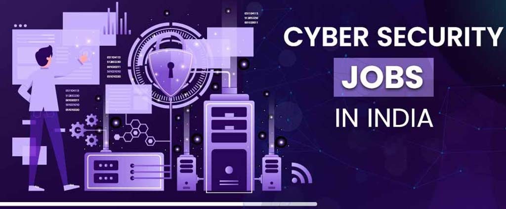 Top 10 Cyber Security Jobs In India – Entry and Advance Level
