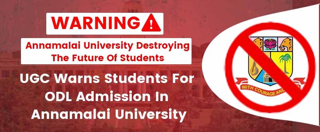 UGC Warns Students For ODL Admission In Annamalai University: Annamalai Destroying The Future Of Students