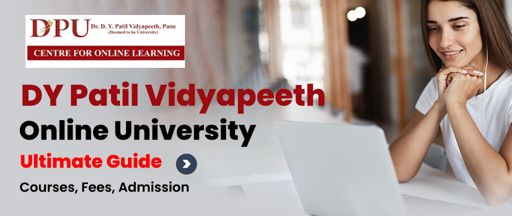 DY Patil University Online: Courses, Fees, Admission 2022