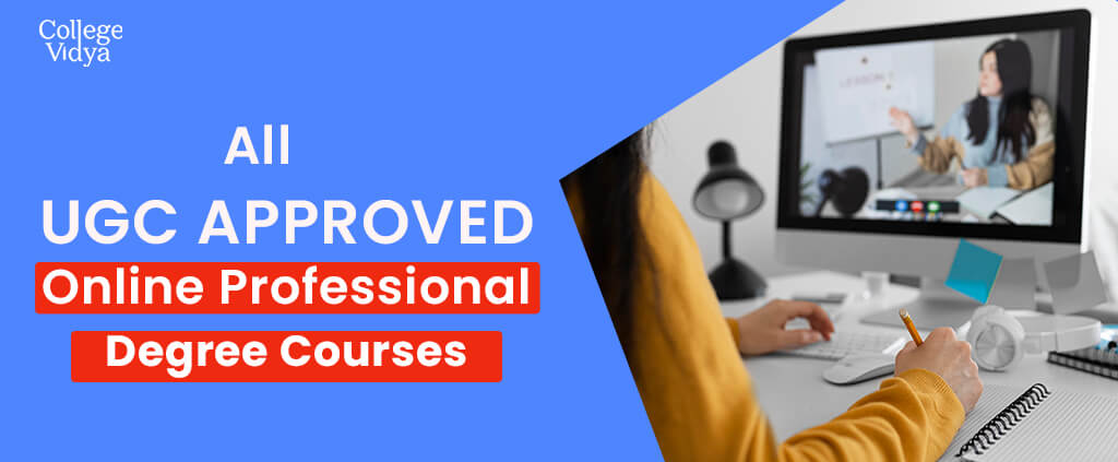 UGC Approved Online Degree Courses – Advantages 2022