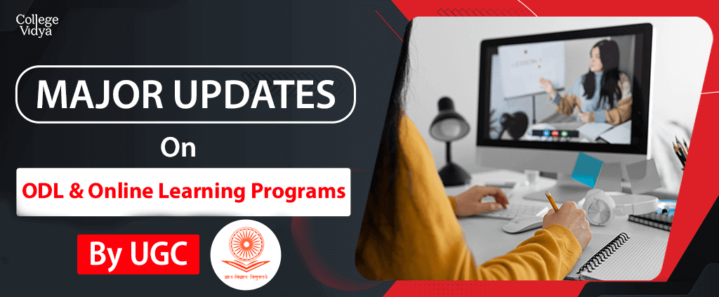 Major Updates On ODL & Online Learning Programs By UGC