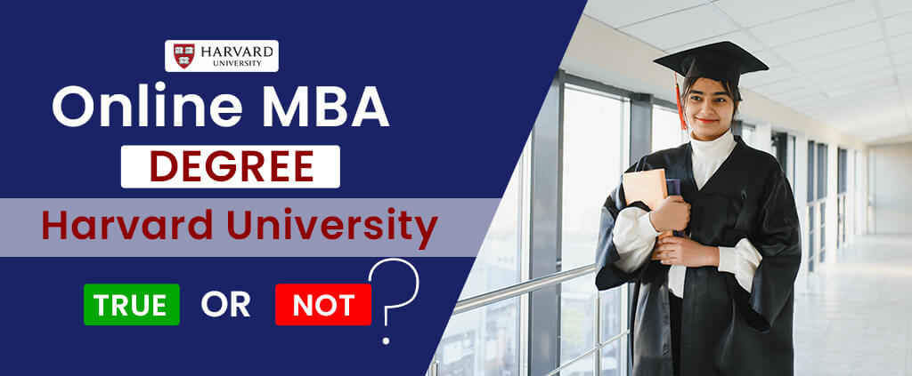 Online MBA Harvard Business School – Degree or Certificate?