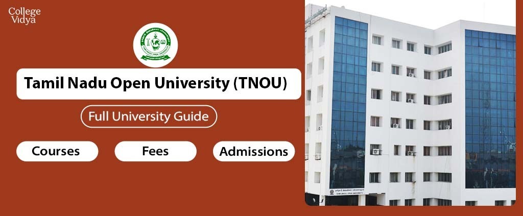 Tamil Nadu Open University: Courses, Fees, Exams Online 2022