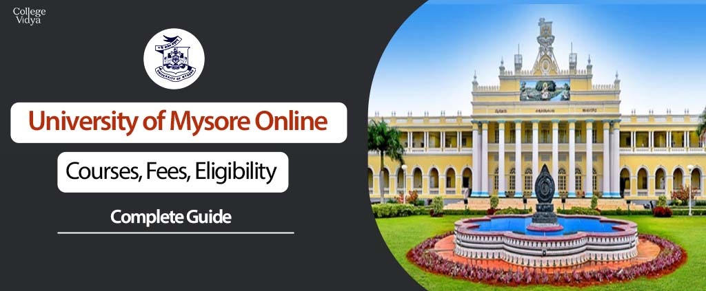 University of Mysore Online: Courses, Fees, Admission 2022