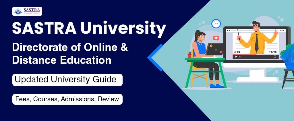 Sastra Online University: Courses, Fees, Admission 2022