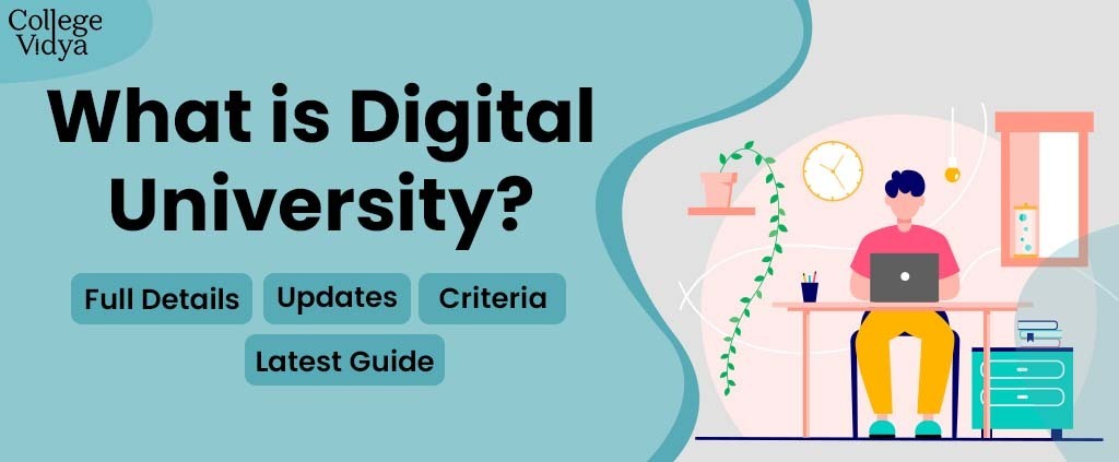 What is a Digital University and Is It the Future of Indian Higher Education? Full Facts and Updates 2022