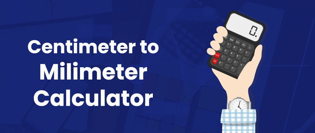 Centimeter to Millimeter Calculator [Convert mm to cm]