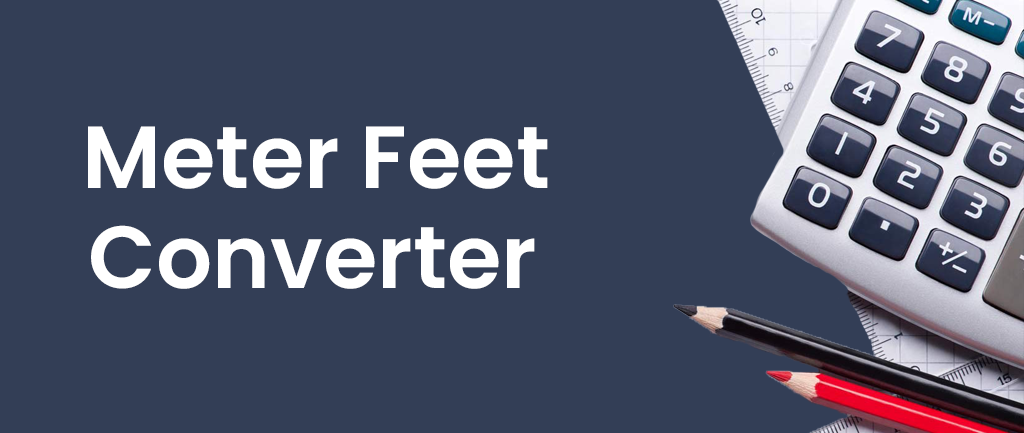 Meters to Feet Converter (m to ft) - Meter Feet Calculator